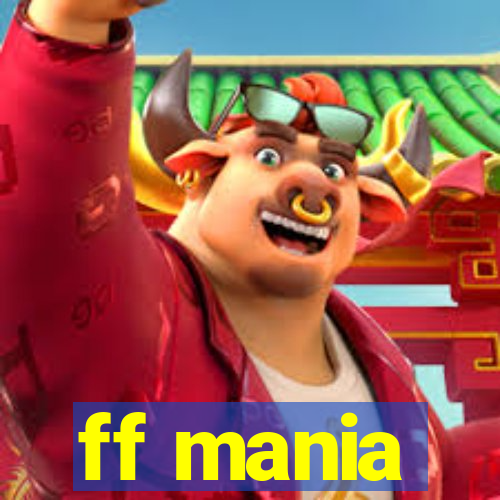 ff mania